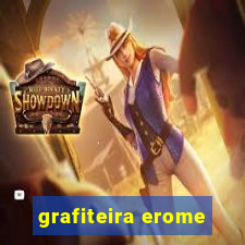 grafiteira erome